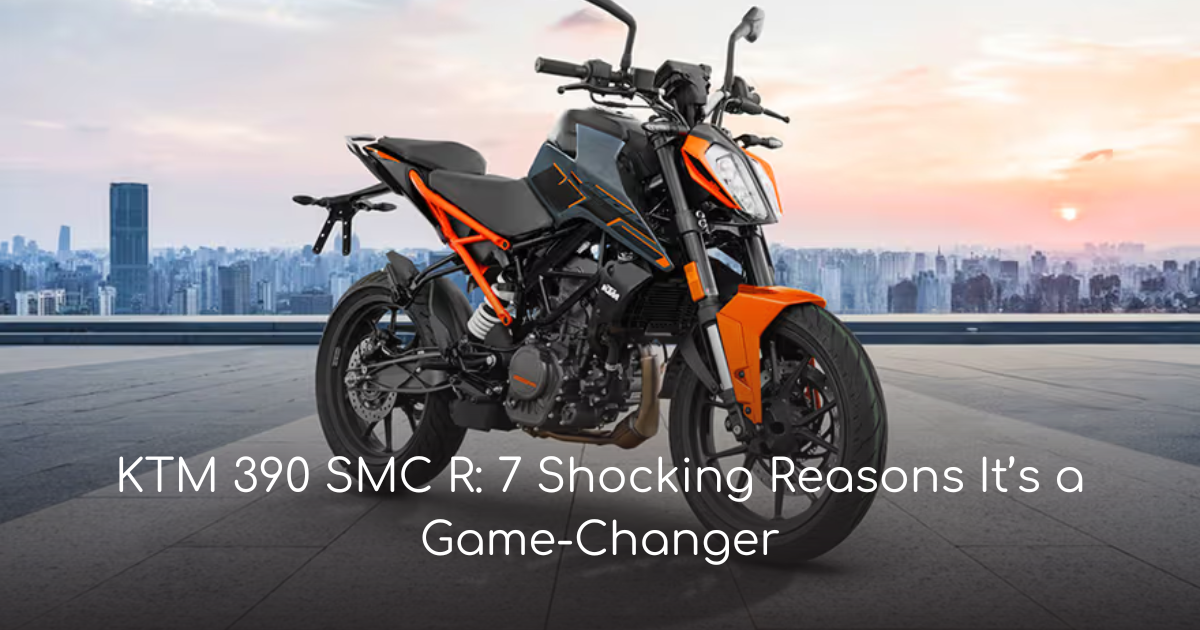 KTM 390 SMC R 7 Shocking Reasons It’s a Game Changer